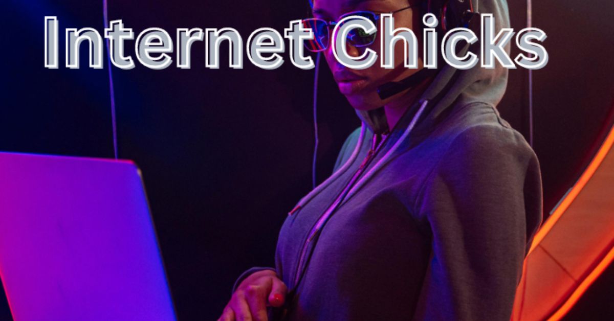 Internet Chicks